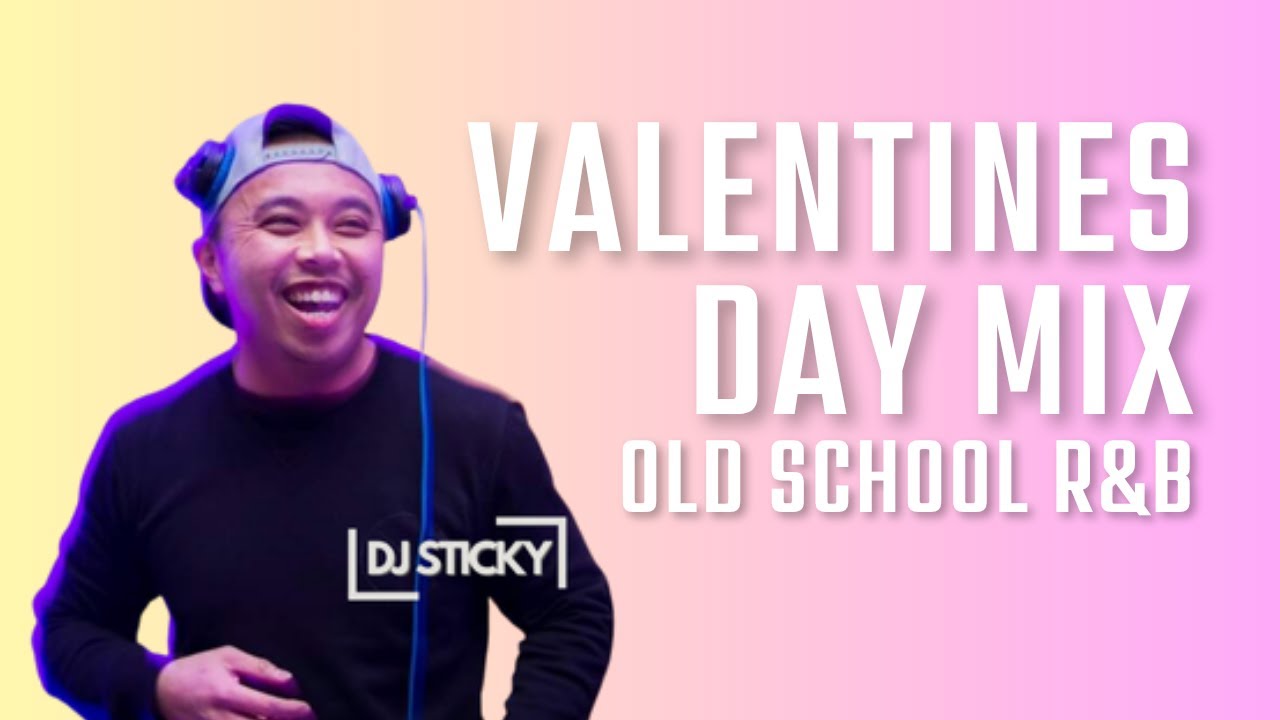 【R&B】Remixx DJ Sticky Valentines Mix 2025 | Old School | R&B | 90's | 2000's