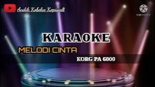 Melodi cinta || karaoke dangdut .Cover korg pa 600