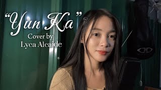 Yun Ka by Willie Revillame | Female (Cover) - Lyca Alcaide