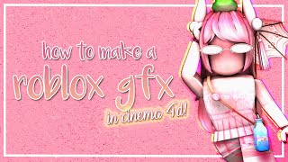 How to Make a Roblox GFX in Cinema 4D! | Easy Beginner Tutorial! How to Make a Roblox GFX in Cinema 4D! | Easy Beginner Tutorial!