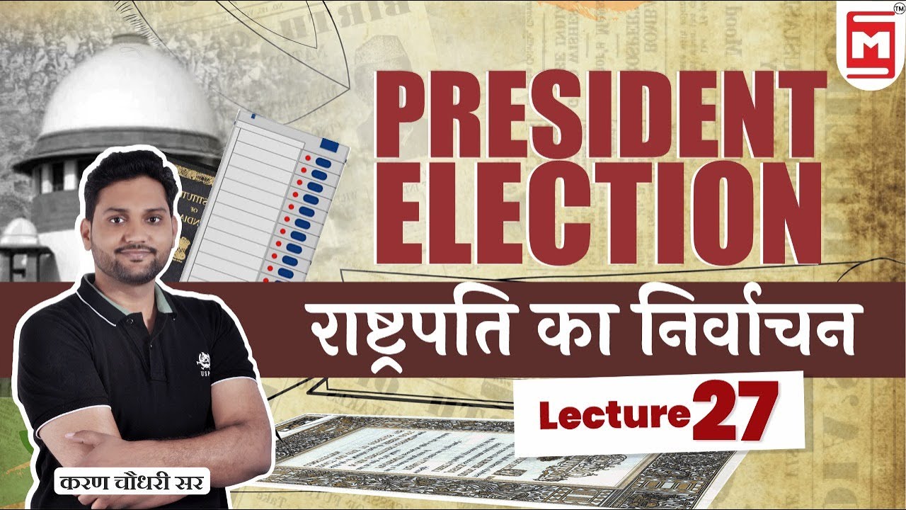 President Election Process in India | Election of President | Indian Polity | By Karan Sir