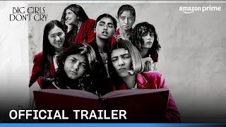 Big Girls Don't Cry  -  Trailer | Prime Video India