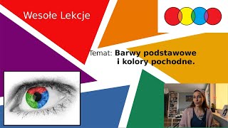 Barwy Podstawowe I Kolory Pochodne. Lekcja Z Nauczycielem.