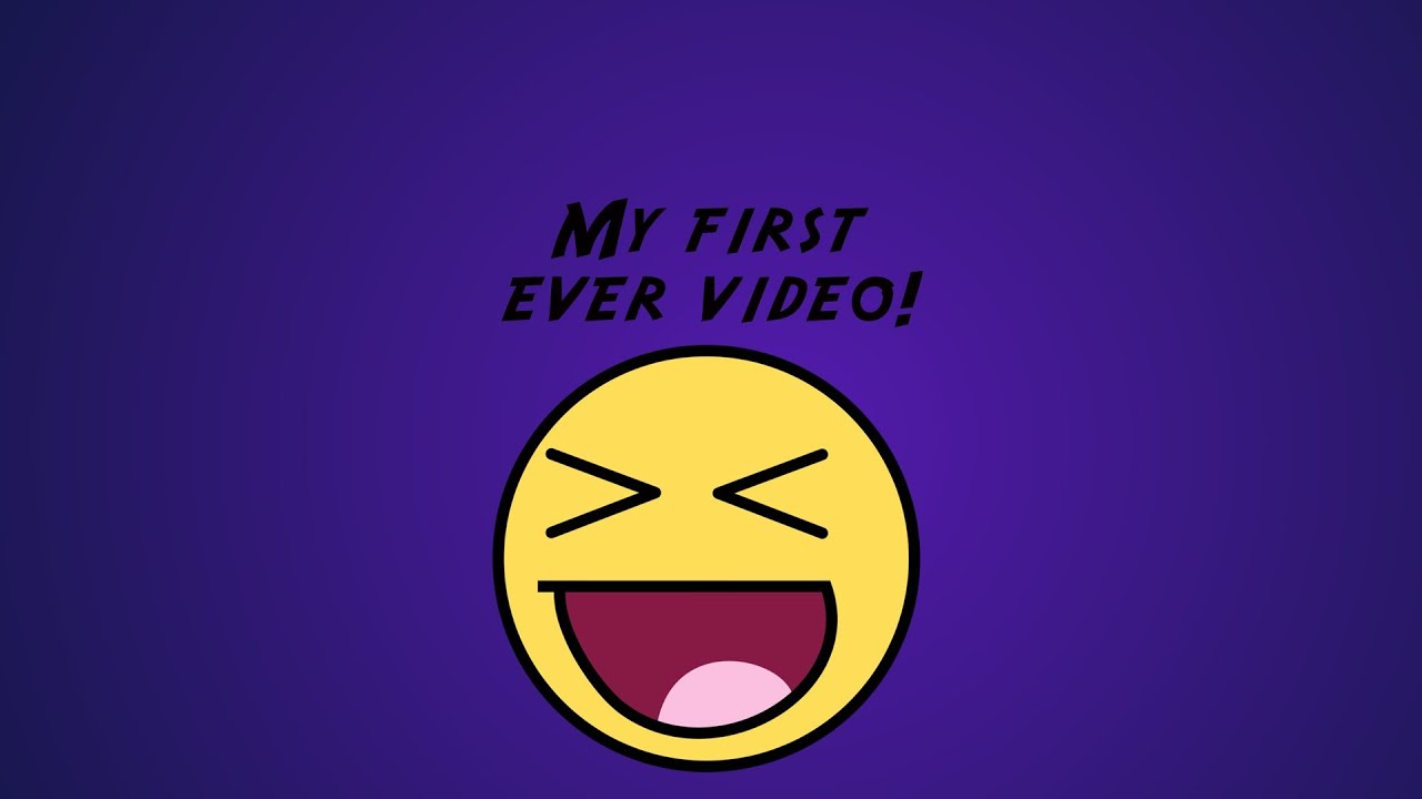 My First ever Youtube video - YouTube