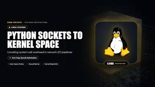 Anatomy of a System Call in Python Sockets | Code For Data News