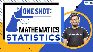 JEE 2022: Statistics | One Shot | Unacademy JEE | Maths | Nishant Vora