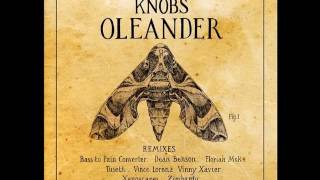 Knobs - Oleander (Xenoscapes Remix)