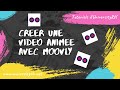 Crer une  vido anime avec moovly