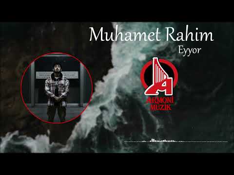 Muhamet Rahim - Eyyor