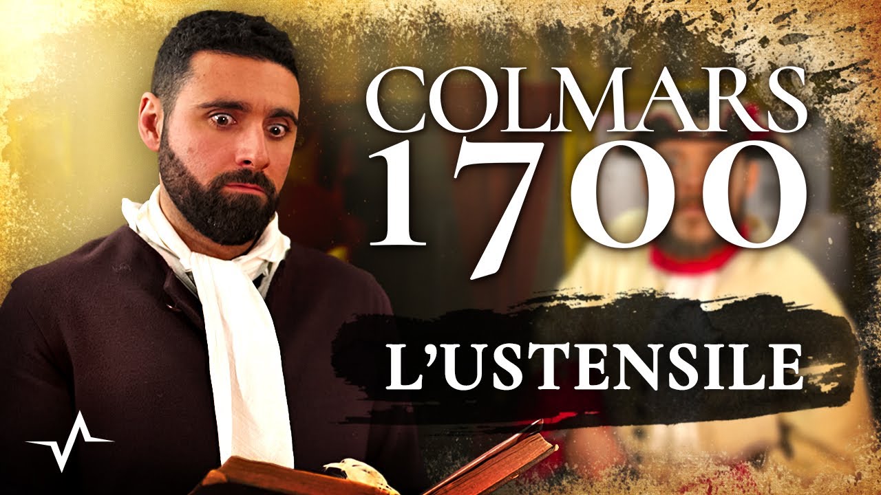 COLMARS 1700 - Épisode 02 : L'USTENSILE