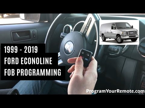How To Program A Ford Econoline Remote Key Fob 1999 - 2019