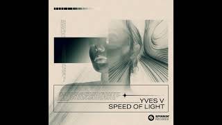 Yves V - Speed Of Light [HQ Acapella & Instrumental]