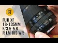 Fuij XF 18-135mm f/3.5-5.6 R LM OIS WR lens review with samples