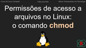 Permissões de Acesso a Arquivos e Pastas no Linux e Comando chmod