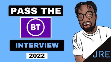 [2022] Pass the BT Interview | BT Video Interview