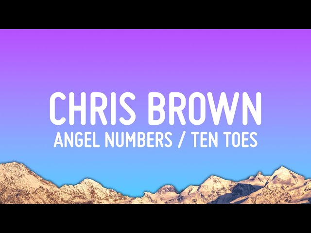 Chris Brown - Angel Numbers / Ten Toes (Lyrics) class=