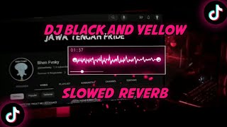 DJ Black And Yellow  Slowed  Reverb Sound TIKTOK