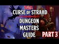 Dungeon Masters Guide To Curse Of Strahd - Part 3