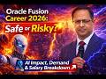 Oracle Fusion Career 2026: Safe or Risky? (AI &amp; Job Reality)