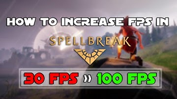 How To Increase Your FPS In Spellbreak