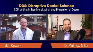 SDF: Aiding in Remineralization and Prevention of Decay