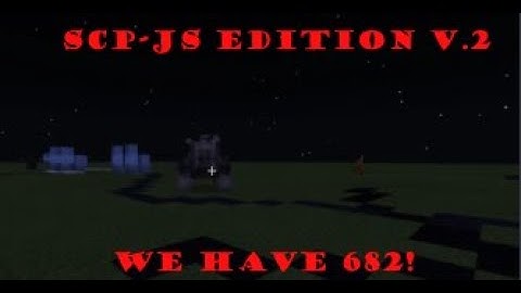 SCP-JS Edition V.2 | We Have 682!