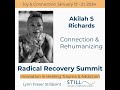 Akilah S Richards: Connection and Rehumanizing