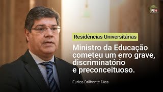 "Ministro da Educação cometeu um erro grave, discriminatório e preconceituoso."