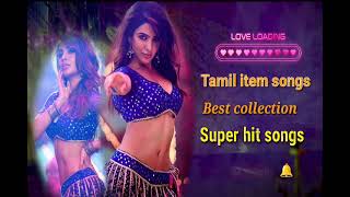 Tamil item songs best collection super hit songs