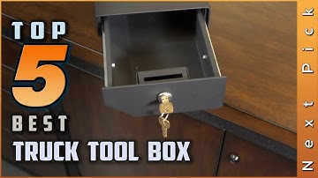 Top 5 Best Truck Tool Boxes Review in 2024