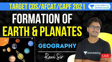 Formation of Earth & Planates| Geography | G.S | Target CDS/CAPF/AFCAT 2021 | Ravi Sir