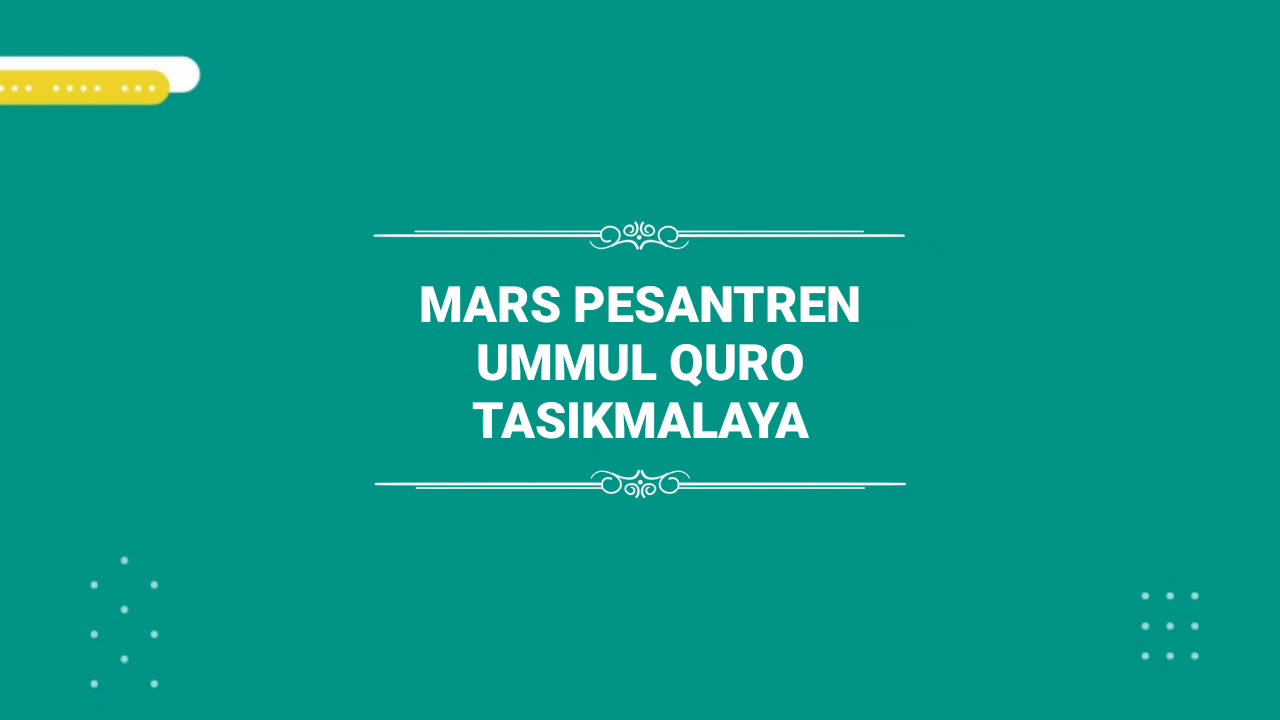 Mars Pesantren Ummul Quro Tasikmalaya