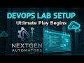 ULTIMATE LAB SETUP - Hands-On DevOps Lab Setup Guide