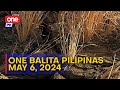 One balita pilipinas  may 6 2024