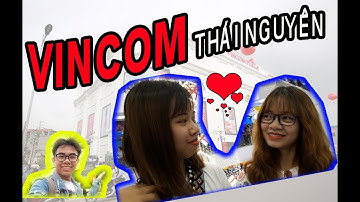 VINCOM Thái Nguyên có gì ???