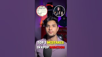 Top 3 Mistakes that RUIN your K-Pop Audition! 😱 | Kpop audition | Blackpink #blackpink #bts #shorts