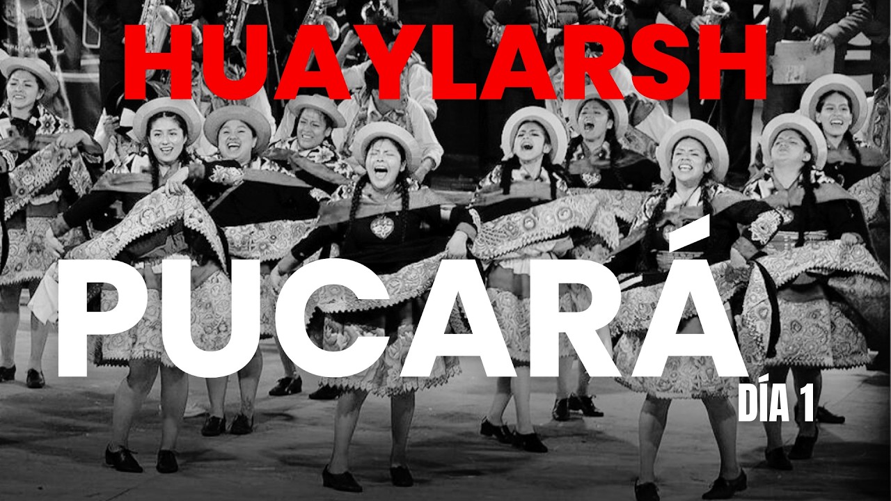 EN VIVO - GRAN CONCURSO DE HUAYLARSH PUCARÁ 2026 - DÍA 1