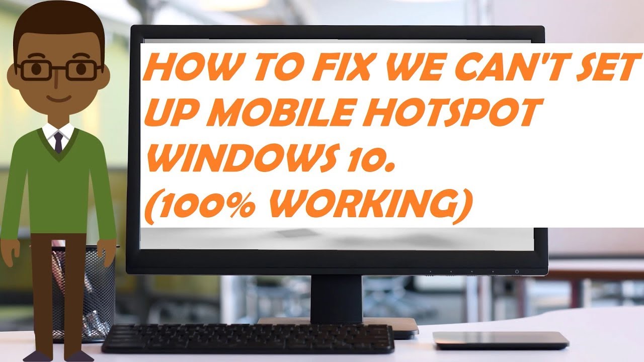 HOW TO FIX WE CAN T SET UP MOBILE HOTSPOT WINDOWS 10 100 WORKING