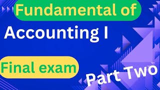 Fundamental Accounting one Final Exam(part Two)