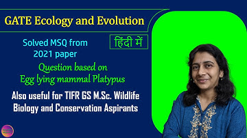 GATE Ecology and Evolution (EY) 2021 | Solved MSQ | Solving Questions with Gauri ma’am