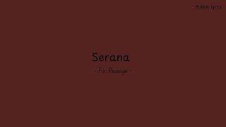 For Revenge - Serana (lirik)