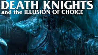 DEATH KNIGHTS and the Illusion of Choice | feat. Northiriel | EM14