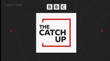 BBC Three’s The Catch Up - Friday 6th October 2023
