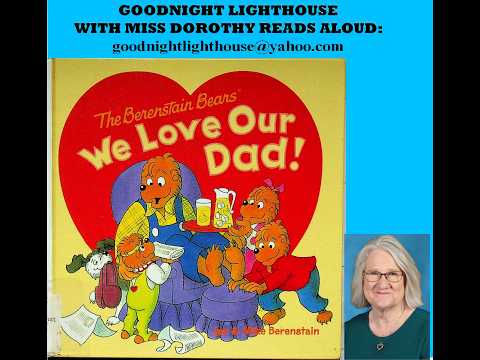 Kids Books Read Aloud "We Love Our Dad" by Jan and Mike Berenstain