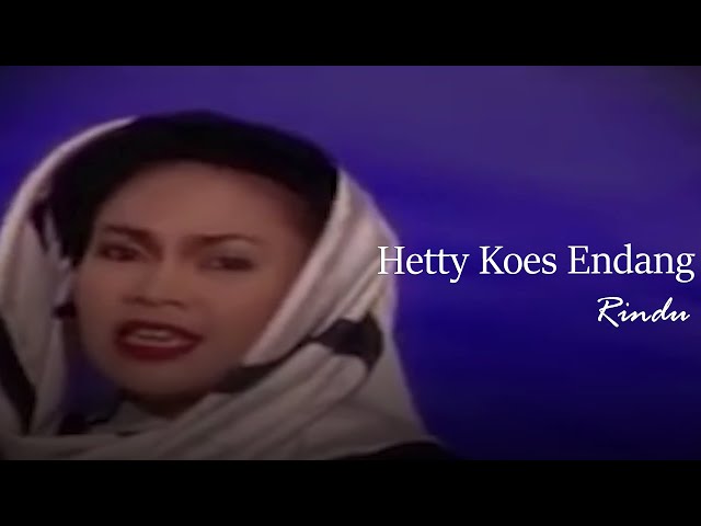 Hetty Koes Endang - Rindu (Remastered Audio) class=