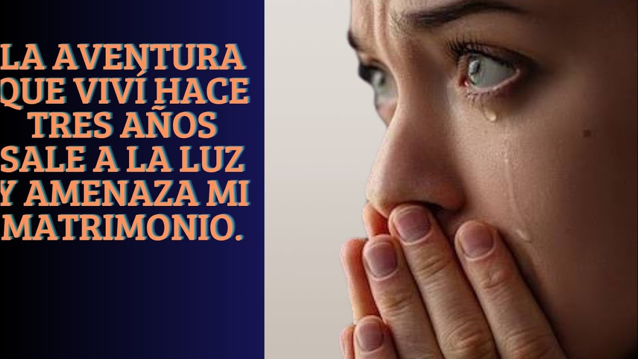 MI ESPOSO DESCUBRIO QUE HACE TRES AÑOS TUVE UNA AVENTURA,AHORA QUIERE EL DIVORCIO