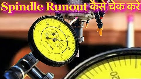 VMC Spindle Runout Check kaise Kare | VMC Machine ke Spindle Ka Runout Checking Process.