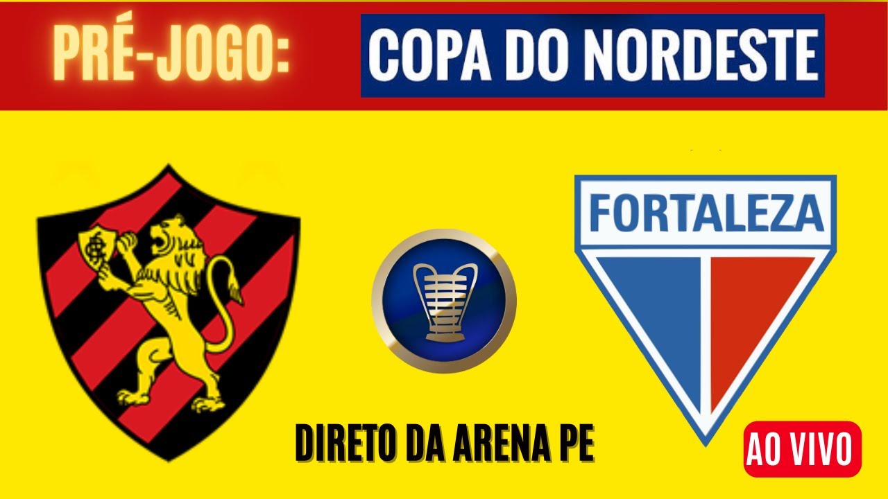 copa-do-nordeste-pr-jogo-ao-vivo-sport-x-fortaleza-direto-da-arena
