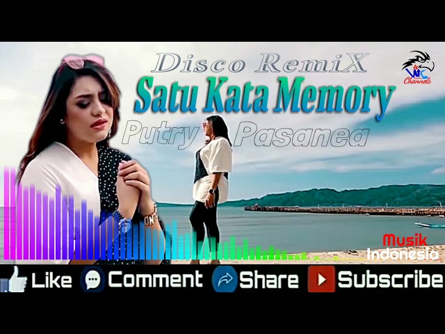 Disco Remix _ Satu Kata Memory _ Putry Pasanea _ Musik Indonesia class=