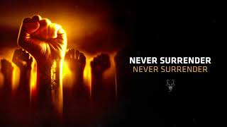 Never Surrender - Never Surrender